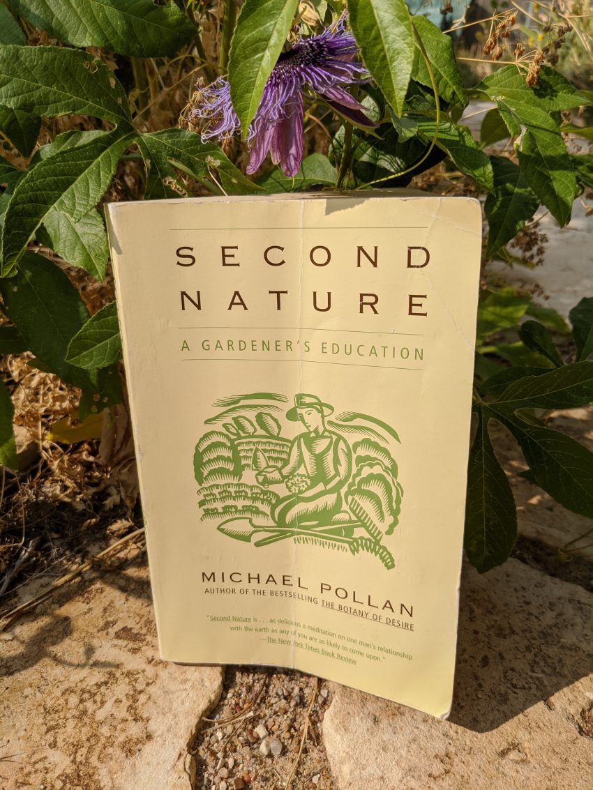 Stor mængde give skovl Thoughts on Second Nature by Michael Pollan – Emmy's Earth